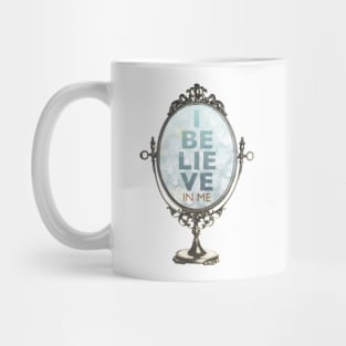 I BELIEVE IN ME-VORTEX Mug